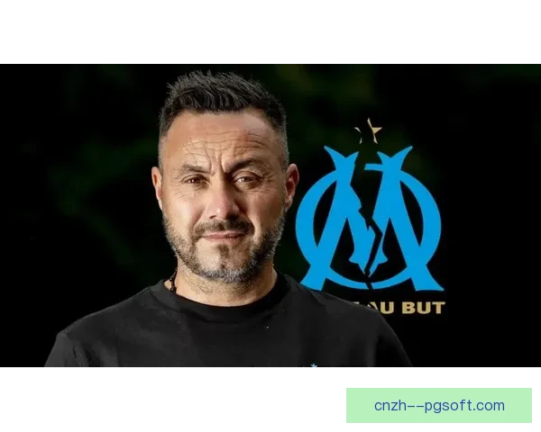 德泽尔比意外告别英超远赴马赛重启执教征程挑战与野心并存新篇章 德泽尔比意外告别英超远赴马赛重启执教征程挑战与野心并存新篇章
